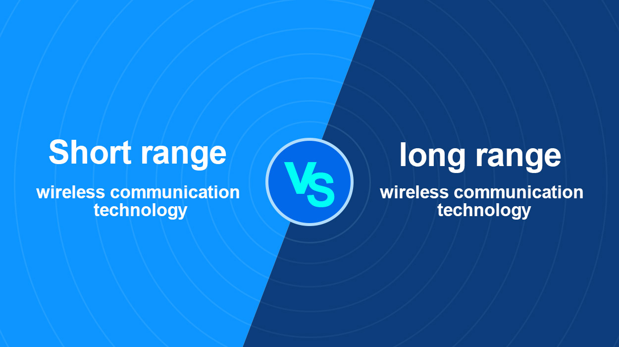 Tecnologia di comunicazione wireless a corto raggio vs tecnologia di comunicazione wireless a lungo raggio