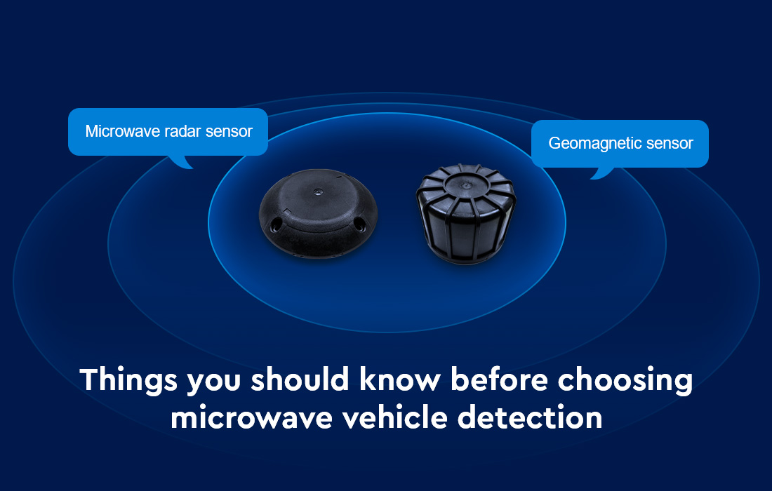 Things you should know before choosing microwave vehicle detection