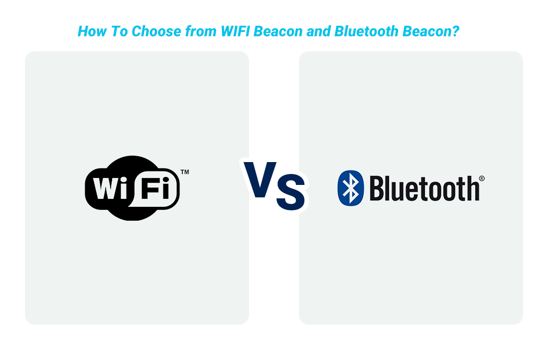 How To Choose from WIFI Beacon and Bluetooth Beacon